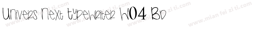 Univers Next Typewriter W04 Bd字体转换